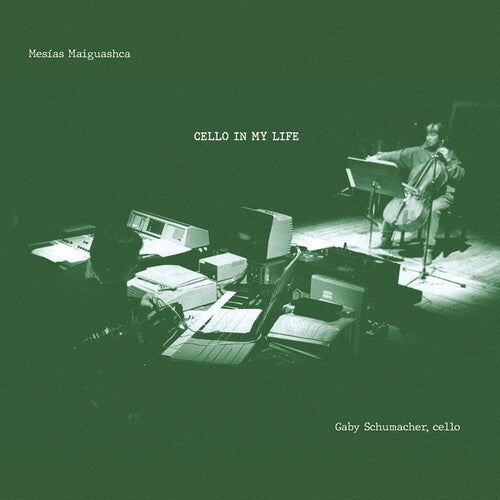 Mesias Maiguashca: Cello In My Life \ CD