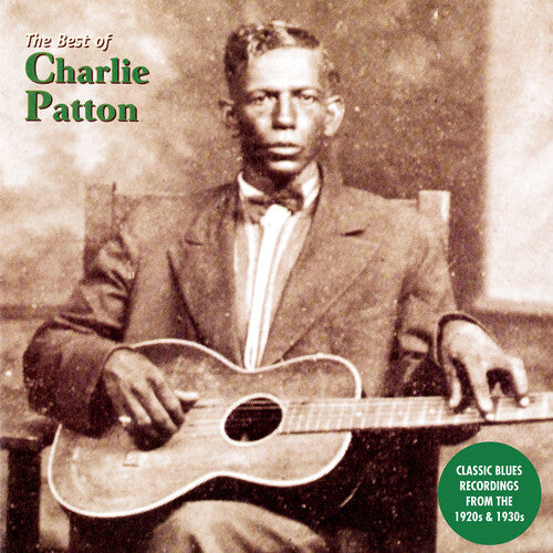 Charlie Patton- The Best of Charlie Patton - VINYL