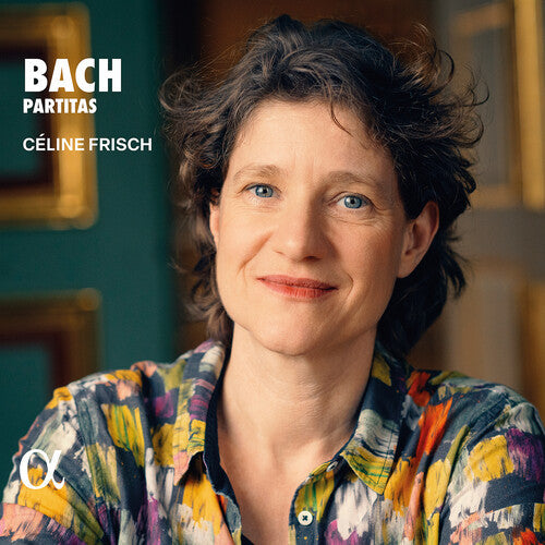 Celine Frisch: J. S. Bach: Partitas \ CD