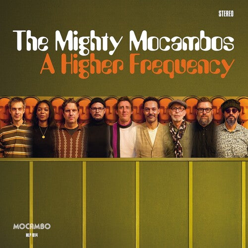 Mighty Mocambos- A Higher Frequency - VINYL