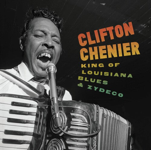 Clifton Chenier- King of Louisiana Blues and Zydeco - VINYL