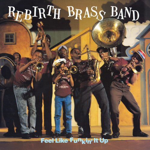 Rebirth Brass Band- Feel Like Funkin' It Up (Indie Exclusive Vinyl) - VINYL
