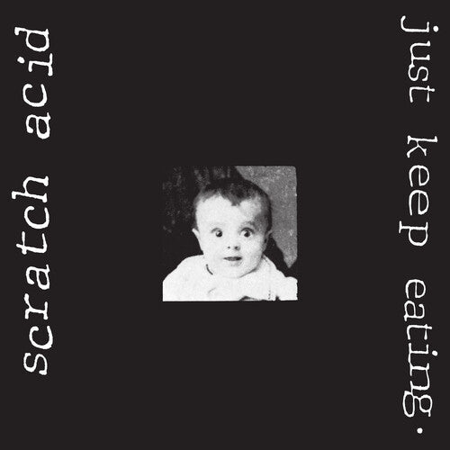 Scratch Acid- Just Keep Eating - VINYL