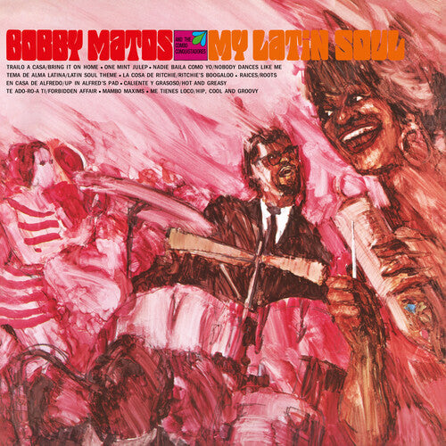Bobby Matos & The Combo Conquistadores- My Latin Soul - VINYL