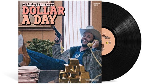 Charley Crockett: Dollar A Day \ LP