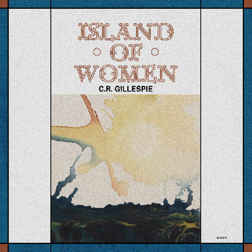 C.R. Gillespie- Island Of Women - VINYL