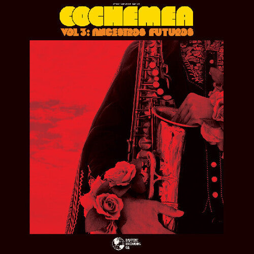 Cochemea- Vol III: Ancestros Futuros - VINYL