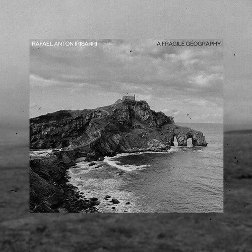 Rafael Anton Irisarri- A Fragile Geography (10th Anniversary) - VINYL