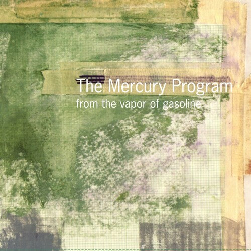 The Mercury Program- From the Vapor of Gasoline - VINYL