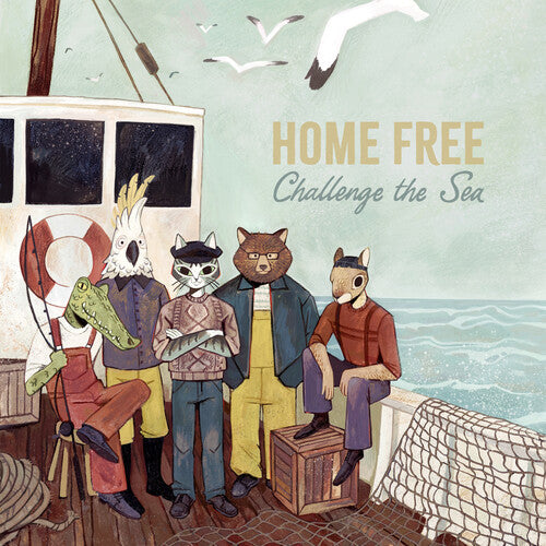 Home Free- Challenge The Sea - VINYL
