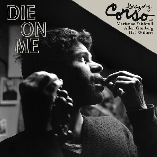 Gregory Corso- Die on Me - VINYL