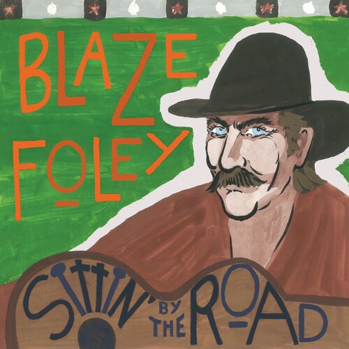 Blaze Foley- Sittin' by the Road - Blue - VINYL