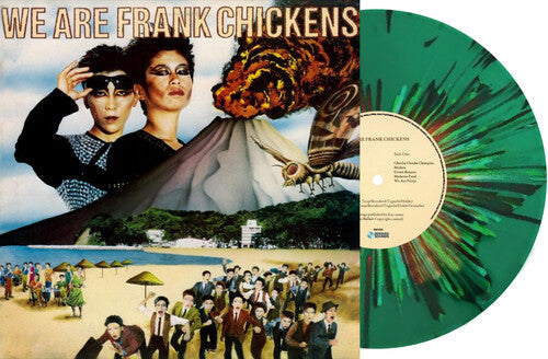 Frank Chickens: We Are Frank Chickens - Limited Splatter Green Vinyl \ LP
