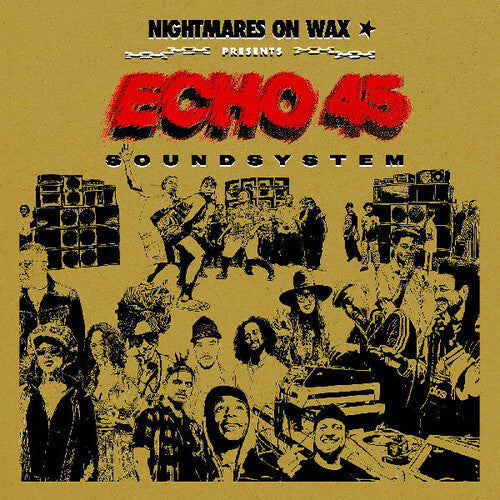 Nightmares on Wax- Echo45 Sound System - VINYL