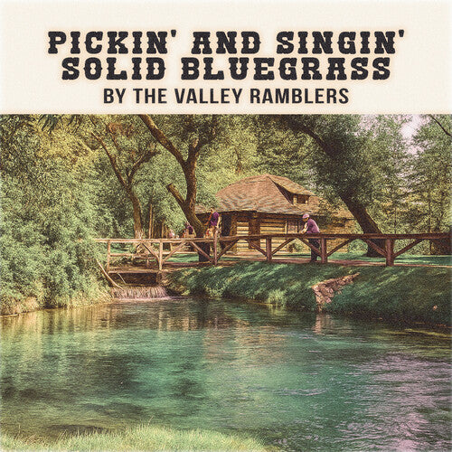 Valley Ramblers: Pickin' and Singin' Solid Bluegrass \ CD