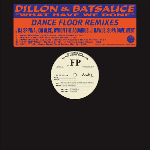 Dillon & Batsauce: What Have We Done (Dance Floor Remixes) \ LP
