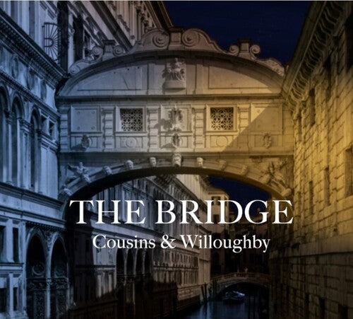 Cousins & Willoughby: Bridge \ CD