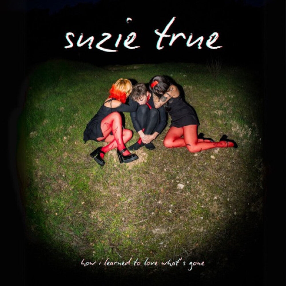 Suzie True- How I Learned To Love What's Gone - VINYL