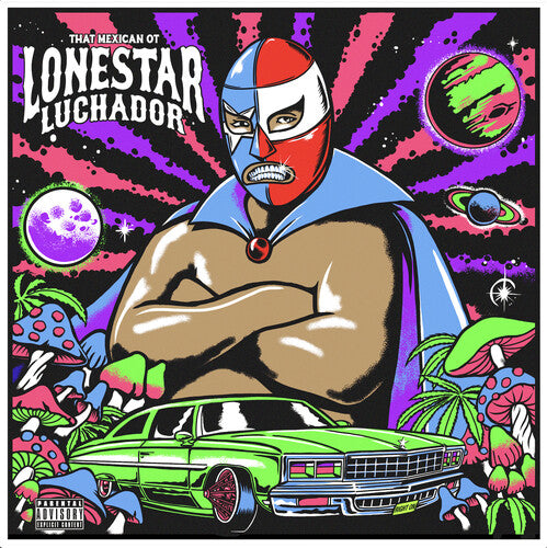 That Mexican Ot: Lonestar Luchador \ LP