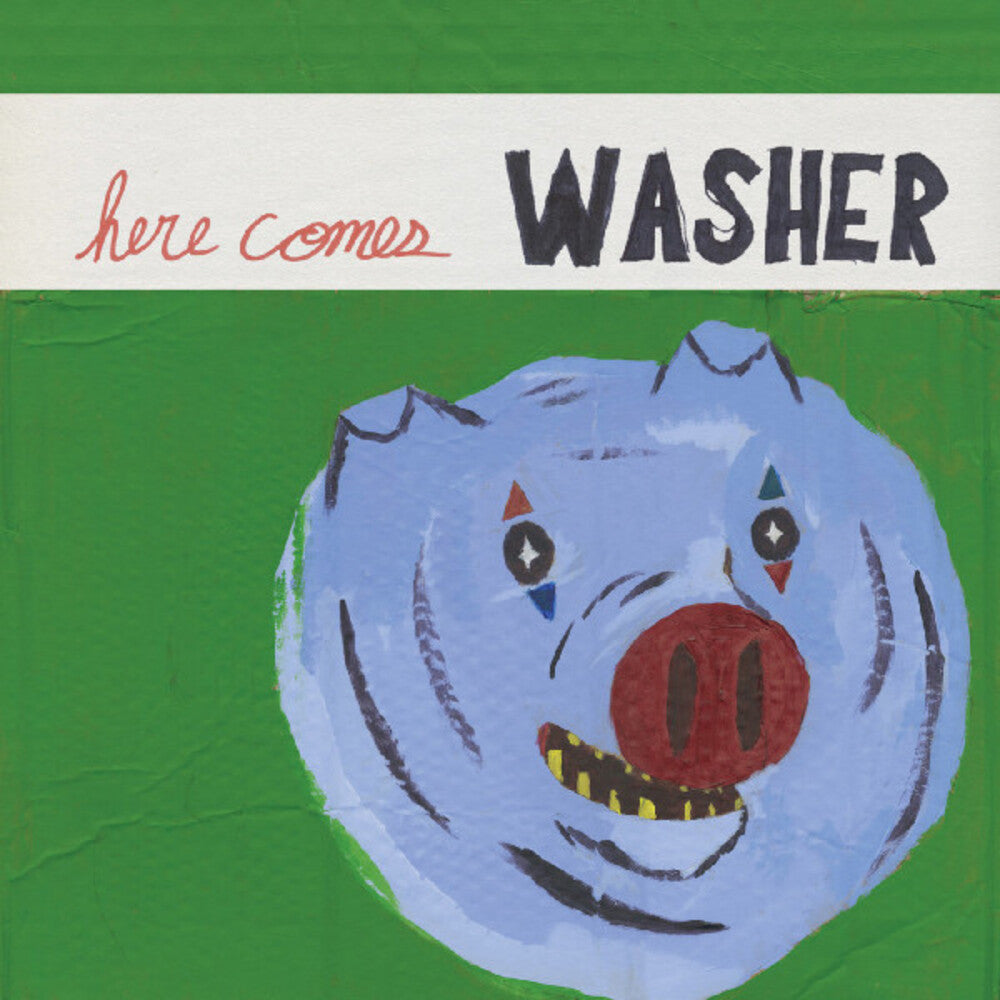 Washer- Here Comes Washer - VINYL