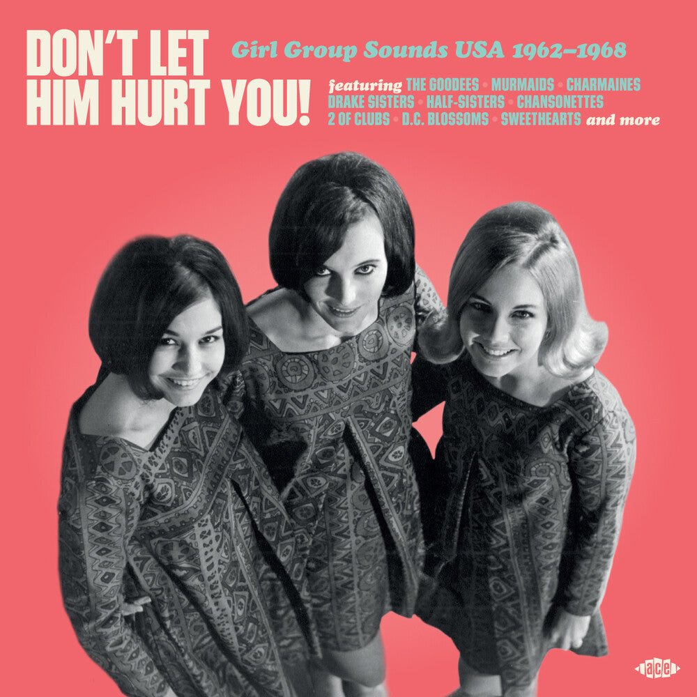 Don't Let Him Hurt You: Girl Group Sounds Usa (Uk)- Don't Let Him Hurt You: Girl Group Sounds Usa (Uk) - VINYL