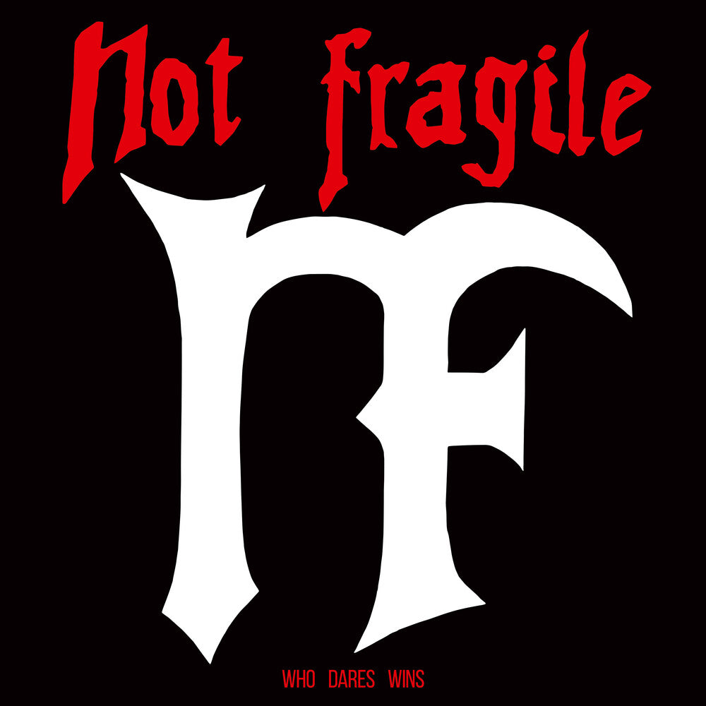 Not Fragile- Who Dares Wins (Uk) - VINYL