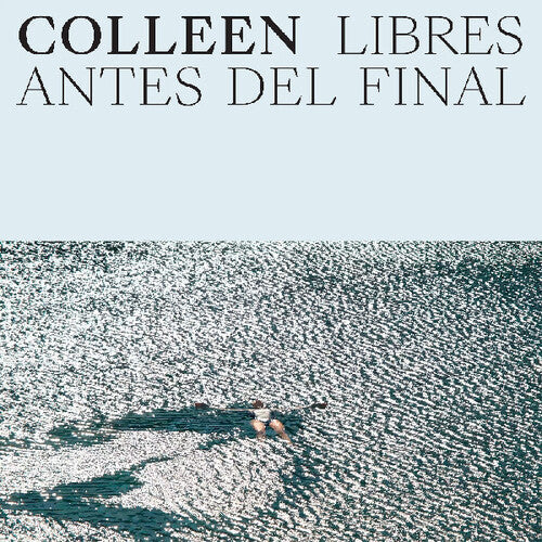 Colleen: Libres antes del final \ CD