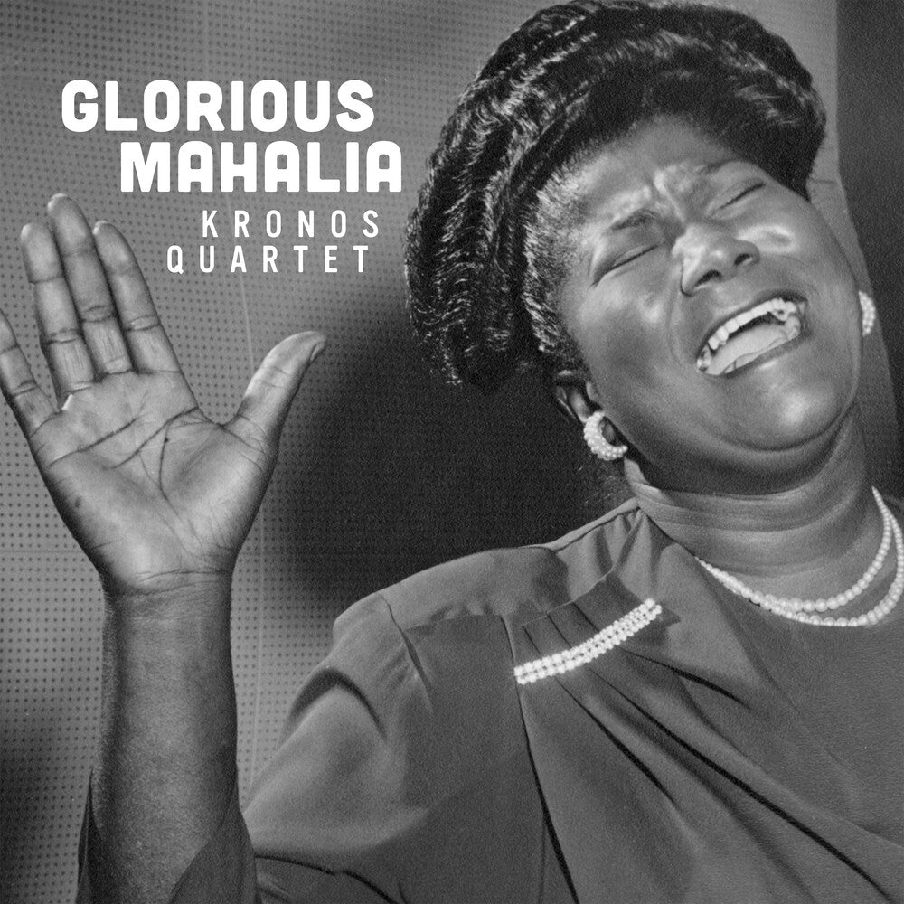 Kronos Quartet- Glorious Mahalia - VINYL