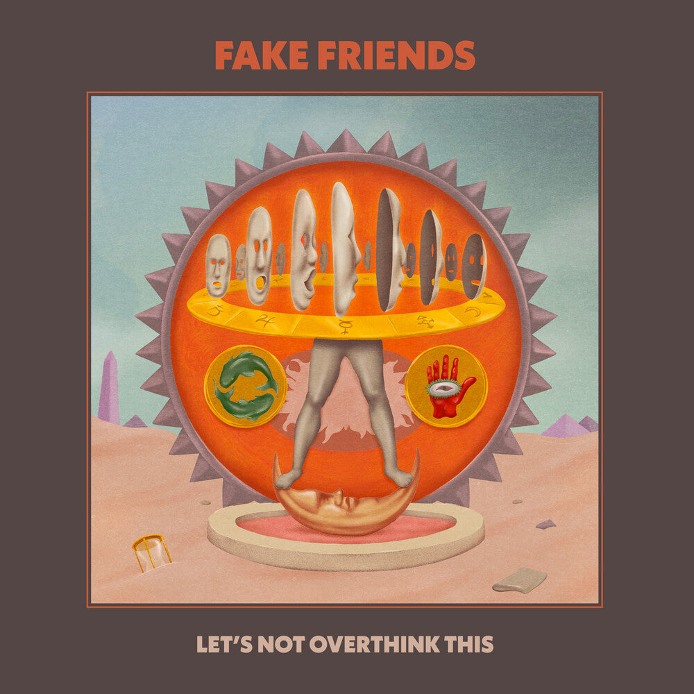 Fake Friends- Let's Not Overthink This - VINYL