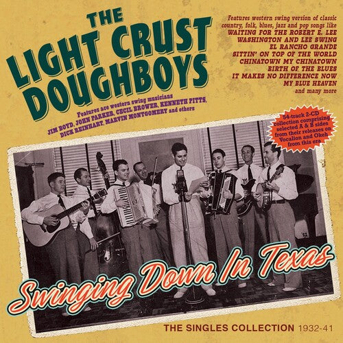 Light Crust: Swinging Down In Texas: The Singles Collection 1932-41 \ CD