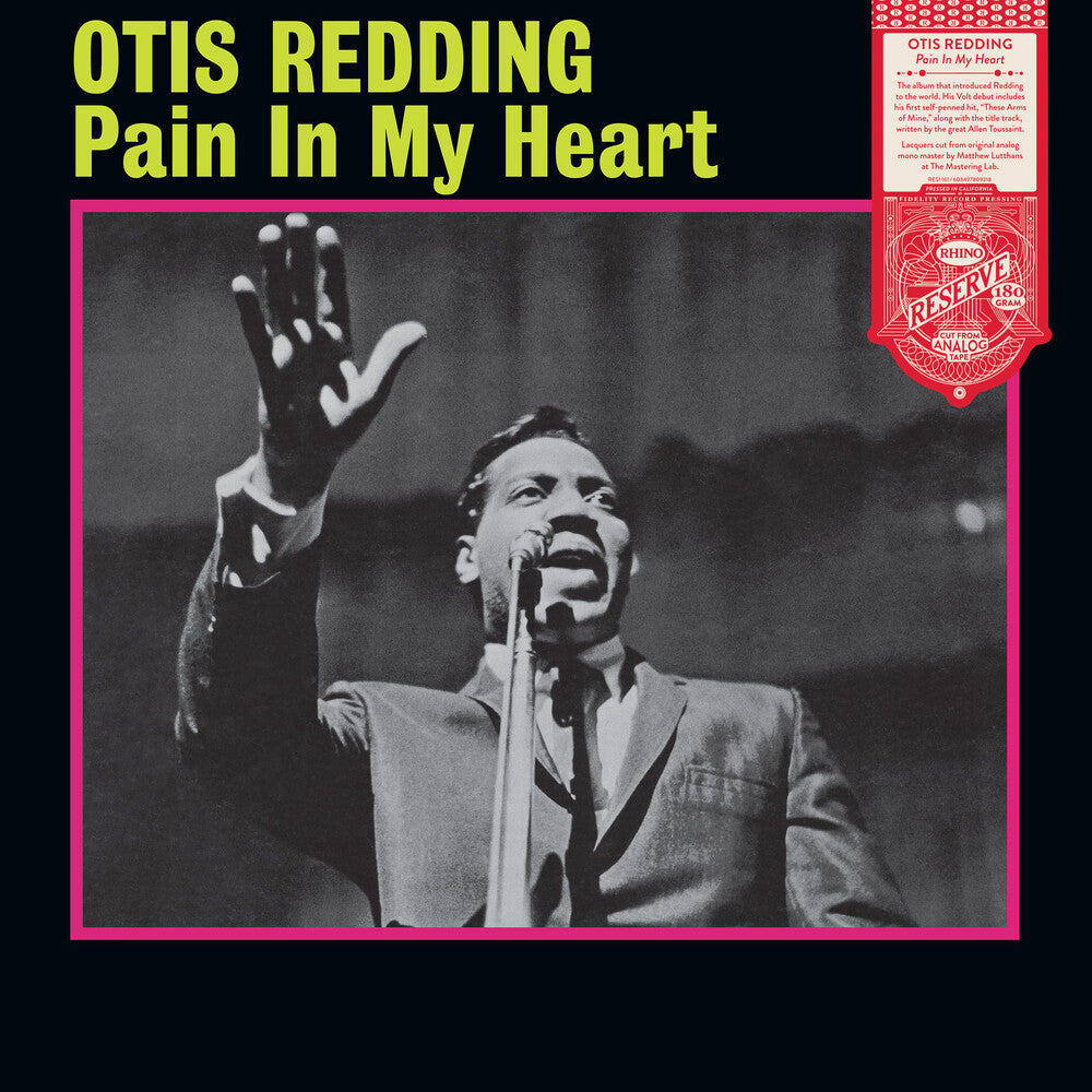 Otis Redding- Pain In My Heart (Rhino Reserve) - VINYL
