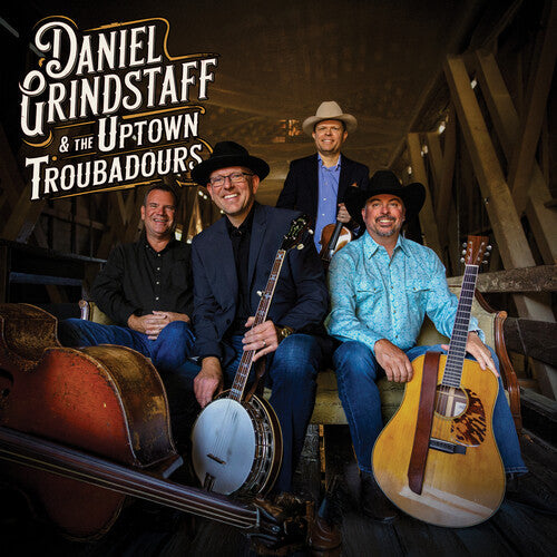 Daniel Grindstaff: Daniel Grindstaff & The Uptown Troubadours \ CD