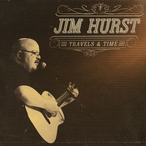 Jim Hurst: Travels & Time \ CD