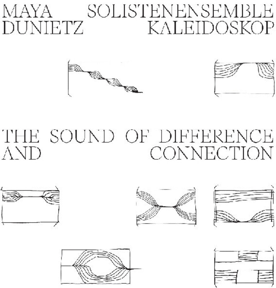 Maya Dunietz / Solistenensemble Kaleidoskop- Sound Of Difference And Connection - VINYL