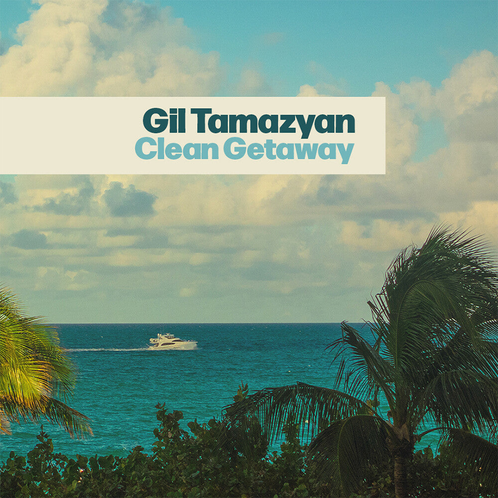 Gil Tamazyan- Clean Getaway - VINYL