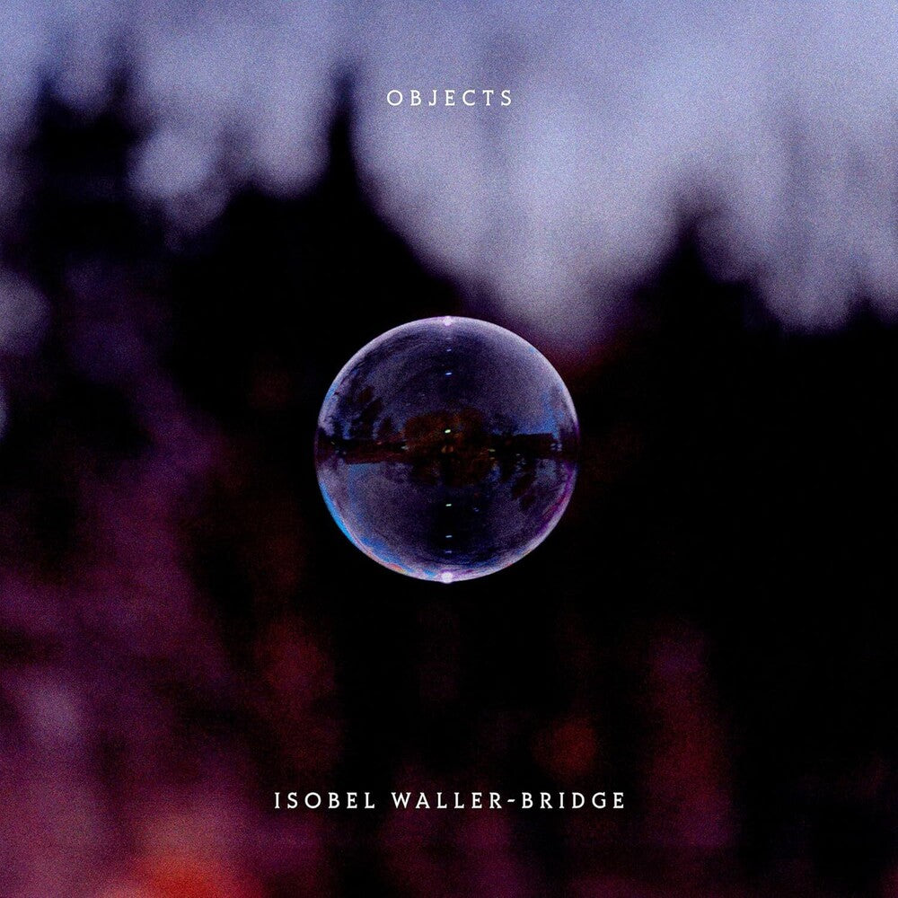 Waller-Isobel Bridge- Objects (Uk) - VINYL