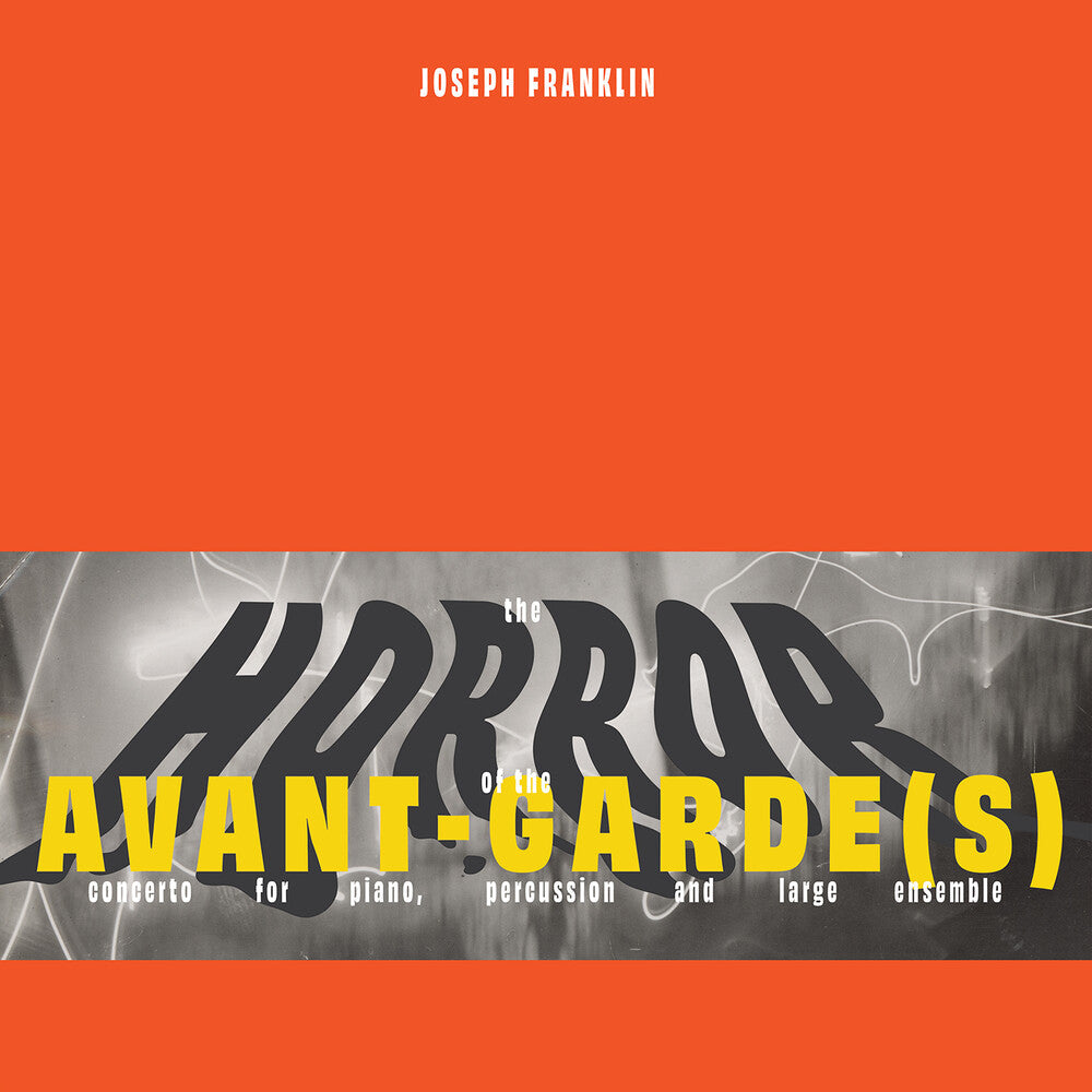 Marc Hannaford- Joseph Franklin: The Horror Of The Avant-Garde(S) - VINYL