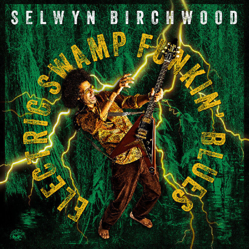 Selwyn Birchwood- Electric Swamp Funkin' Blues - VINYL