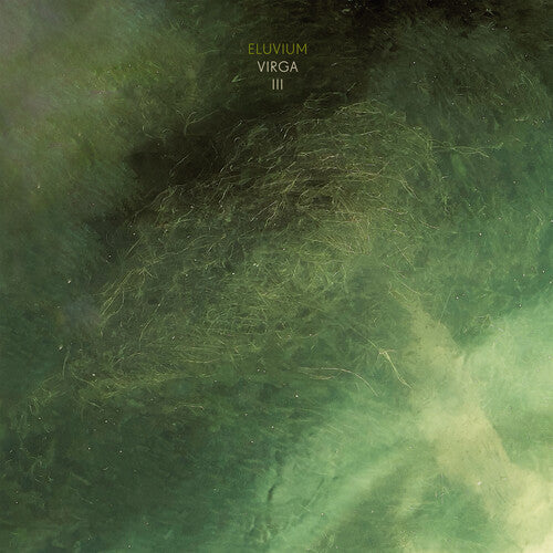 Eluvium- Virga III (Clear Vinyl) - VINYL