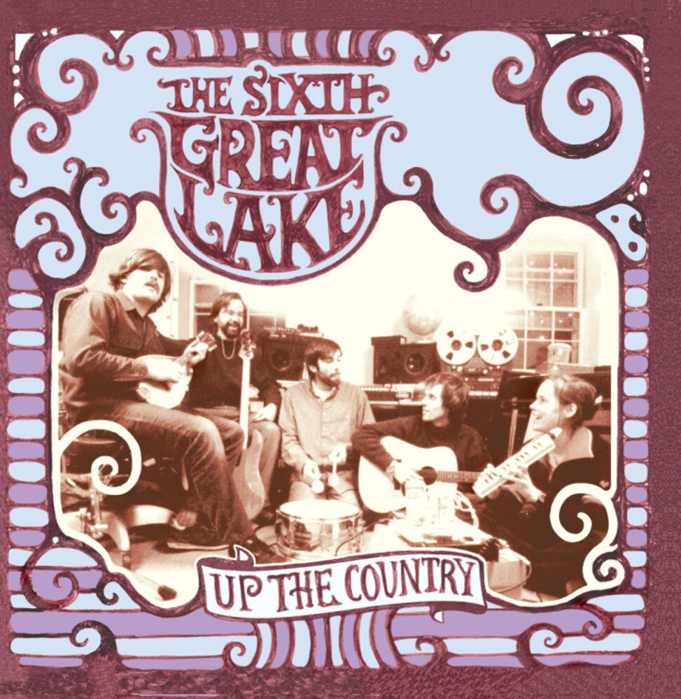 Sixth Great Lake- Up The Country - VINYL