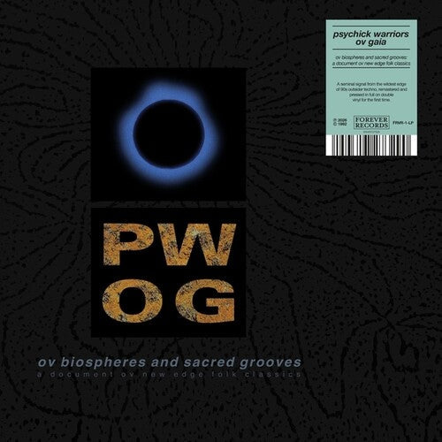 Psychick Warriors Ov Gaia: Ov Biospheres And Sacred Grooves: A Document Ov New Edge Folk Classics \ LP