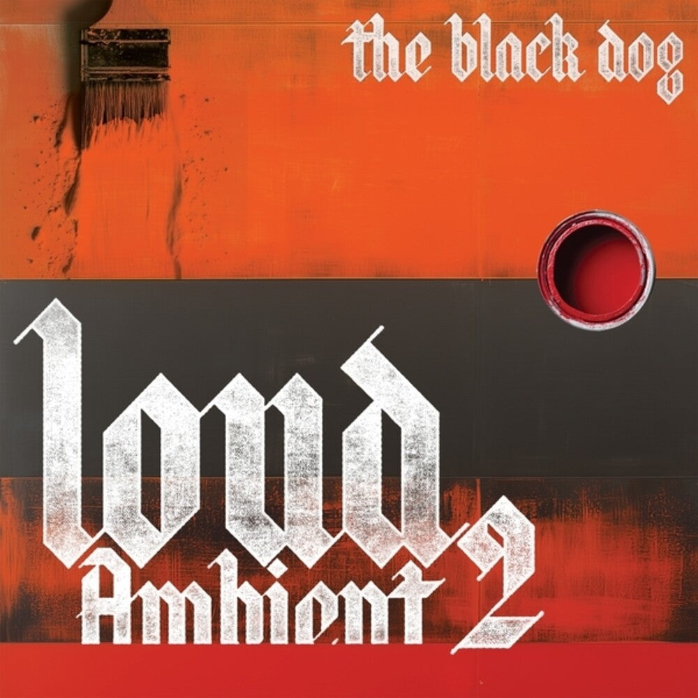 Black Dog- Loud Ambient 2 - VINYL