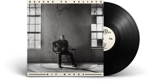 Kip Moore: Reason to Believe \ LP