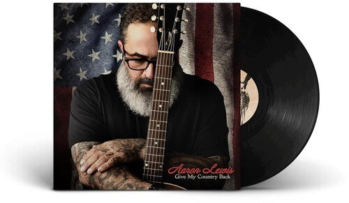 Aaron Lewis: Give My Country Back \ LP