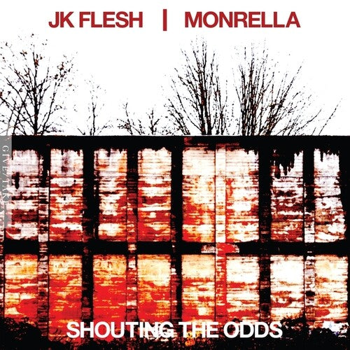Jk Flesh / Monrella: Shouting The Odds \ CD