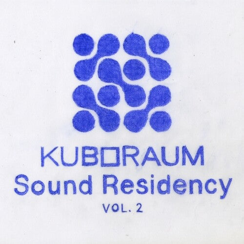 Various Artists: Kuboraum Sound Residency Vol. 2 / Various - Gatefold \ LP
