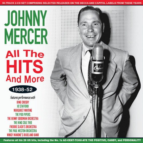 Johnny Mercer: All The Hits And More 1938-52 \ CD