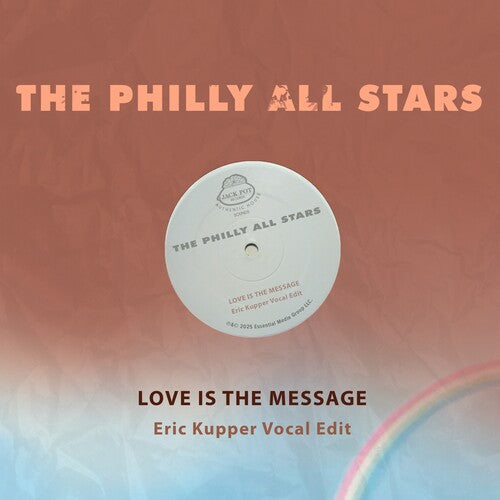 Philly All Stars: Love Is The Message (Eric Kupper Vocal Edit) \ CD
