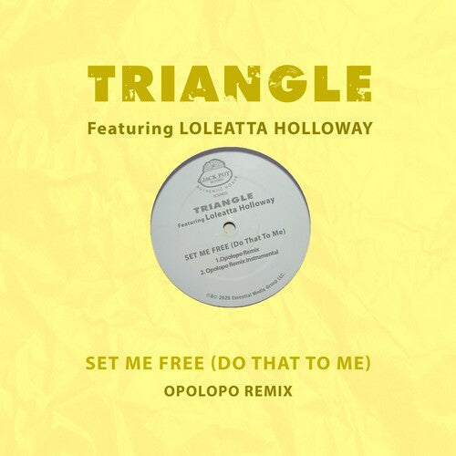 Loleatta Triangle Featuring Holloway: Set Me Free (Do That To Me) (Opolopo Remix) \ CD