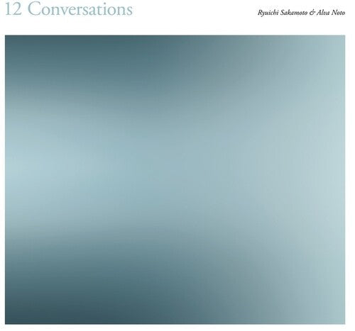 Noto, Alva / Sakamoto, Ryuichi: 12 Conversations \ LP